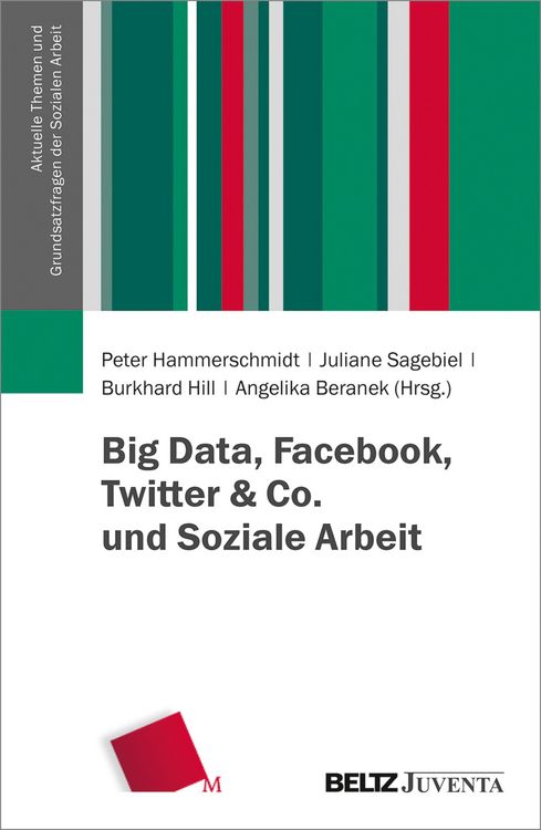 Produktbild: Big Data, Facebook, Twitter & Co. und Soziale Arbeit