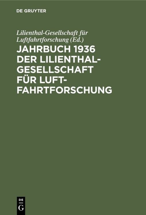Produktbild: Jahrbuch 1936 der Lilienthal-Gesellschaft f&uuml;r Luftfahrtforschung