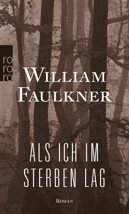 Bild vom Artikel Als ich im Sterben lag vom Autor William Faulkner