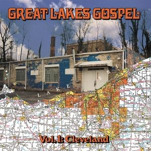 Produktbild: Great Lakes Gospel: Cleveland