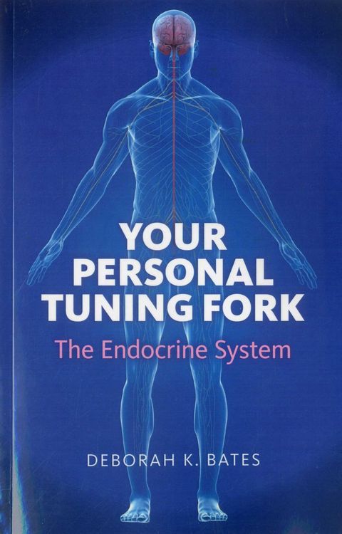Produktbild: Your Personal Tuning Fork: The Endocrine System