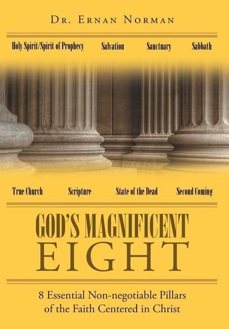 Produktbild: God's Magnificent Eight: 8 Essential Non-negotiable Pillars of the Faith Centered in Christ