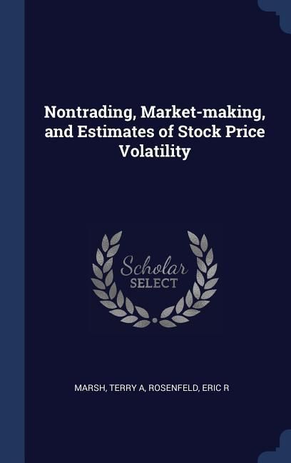 Produktbild: Nontrading, Market-making, and Estimates of Stock Price Volatility