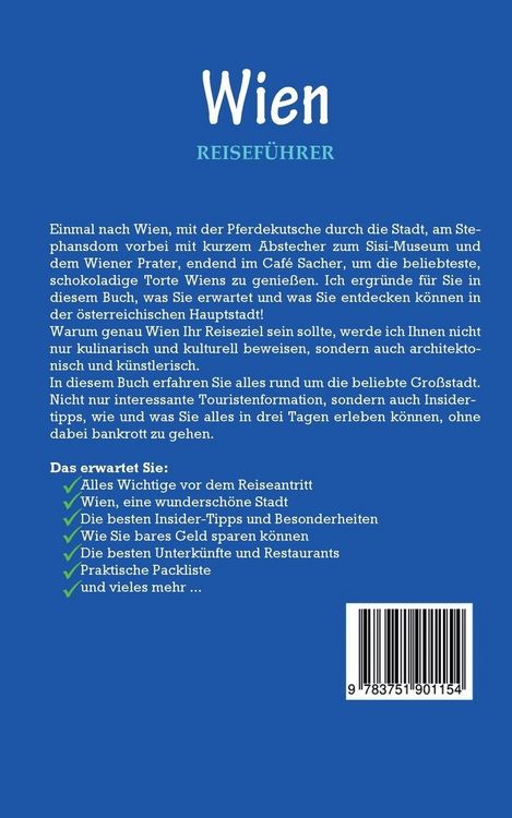Produktbild: Wien Reisef&uuml;hrer: Der perfekte Reisef&uuml;hrer f&uuml;r einen unvergesslichen Aufenthalt in Wien inkl. Insider-Tipps und Packliste