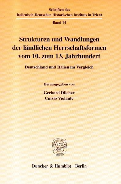 Produktbild: Strukturen und Wandlungen der l&auml;ndlichen Herrschaftsformen vom 10. zum 13. Jahrhundert.