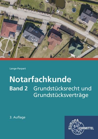 Produktbild: Notarfachkunde - Grundst&uuml;cksrecht und Grundst&uuml;cksvertr&auml;ge