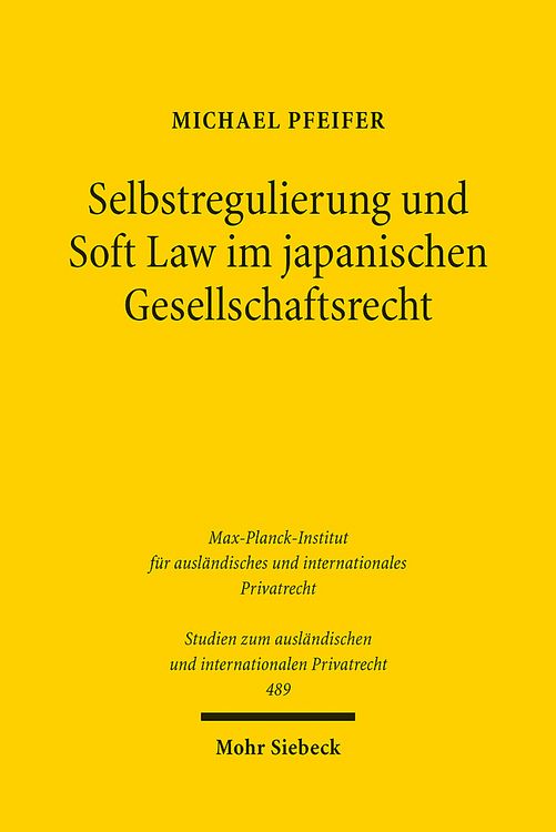 Produktbild: Selbstregulierung und Soft Law im japanischen Gesellschaftsrecht