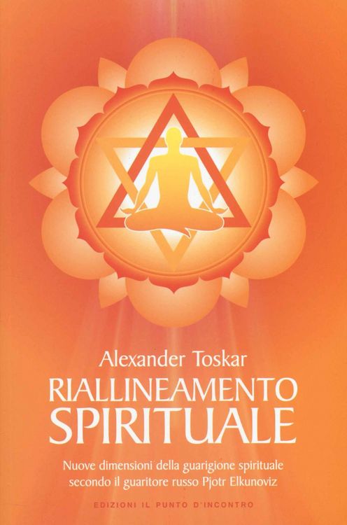 Produktbild: Riallineamento spirituale. Nuove dimensioni della guarigione spirituale secondo il guaritore russo Pjotr Elkunoviz