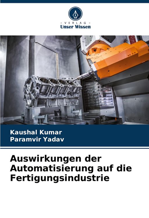 Produktbild: Auswirkungen der Automatisierung auf die Fertigungsindustrie