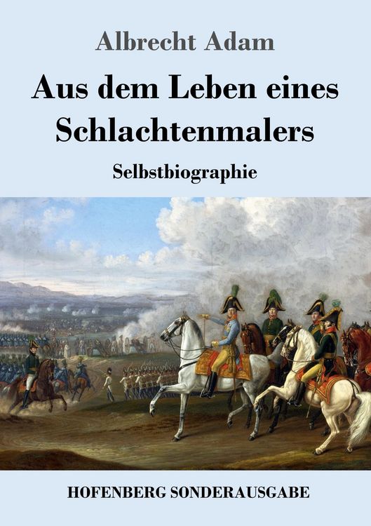 Produktbild: Aus dem Leben eines Schlachtenmalers