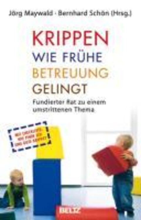 Bild vom Artikel Krippen: Wie frühe Betreuung gelingt vom Autor Jörg Maywald
