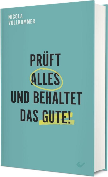 Produktbild: Pr&uuml;ft alles und behaltet das Gute!