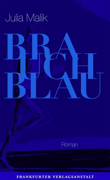 Bild vom Artikel Brauch Blau vom Autor Julia Malik