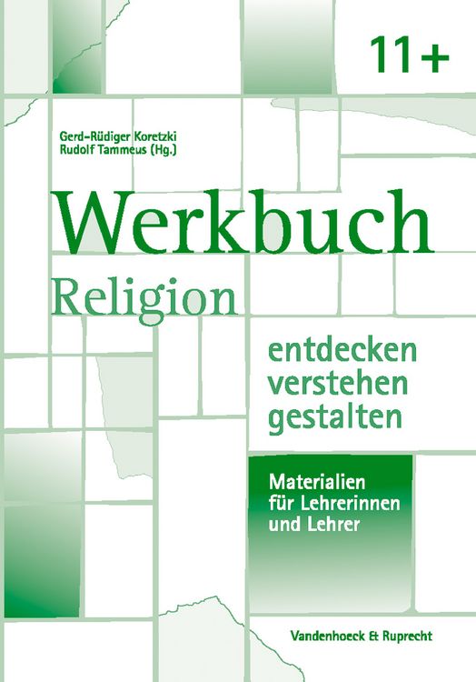 Produktbild: Werkbuch. Religion entdecken &ndash; verstehen &ndash; gestalten. 11+