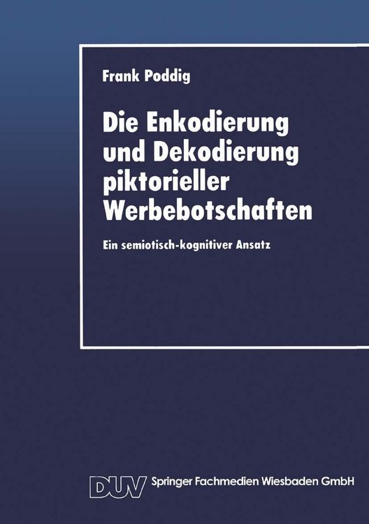 Produktbild: Die Enkodierung und Dekodierung piktorieller Werbebotschaften