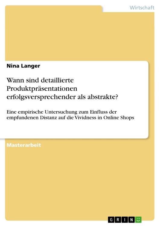 Produktbild: Wann sind detaillierte Produktpr&auml;sentationen erfolgsversprechender als abstrakte?