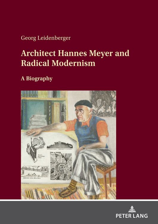 Produktbild: Architect Hannes Meyer and Radical Modernism