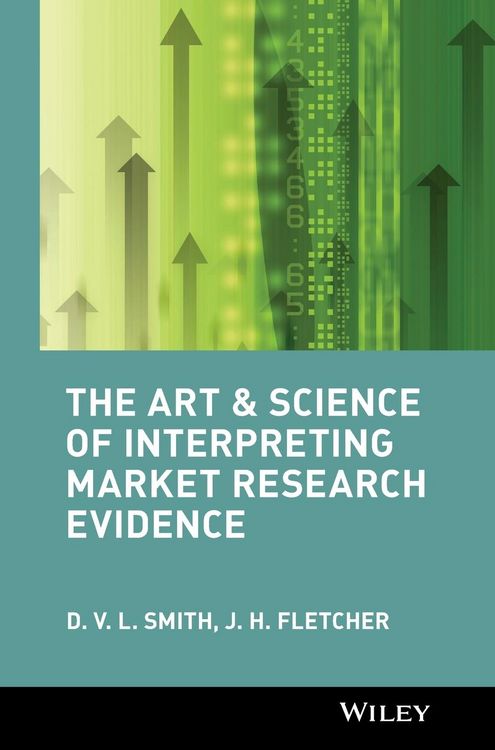 Produktbild: The Art & Science of Interpreting Market Research Evidence
