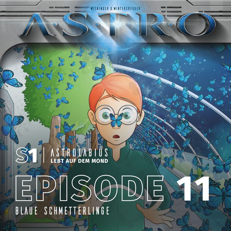 Produktbild: ASTRO S1 - Episode 11 - Blaue Schmetterlinge