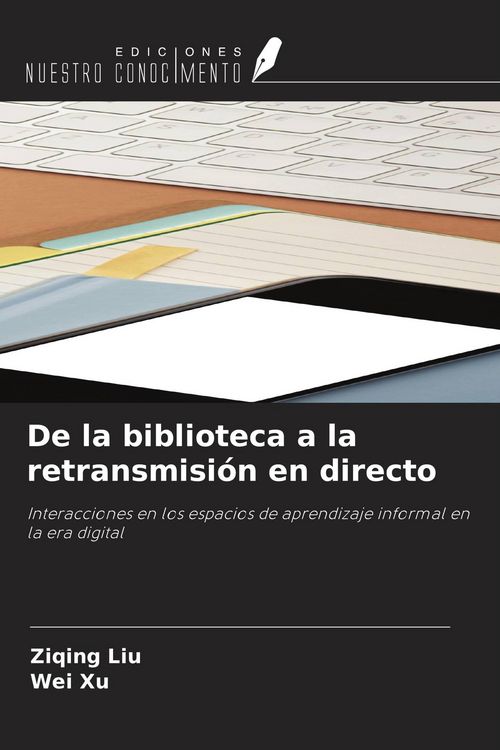 Produktbild: De la biblioteca a la retransmisi&oacute;n en directo