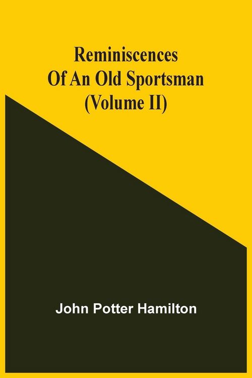 Produktbild: Reminiscences Of An Old Sportsman (Volume Ii)
