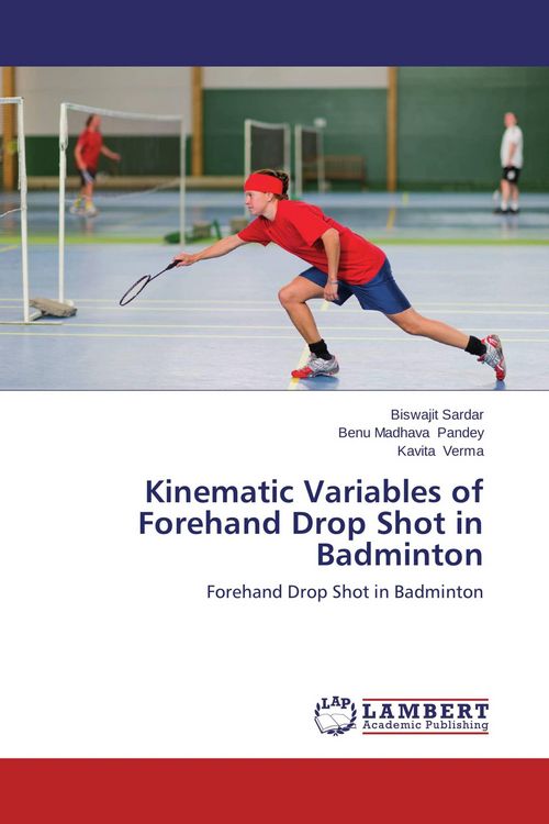 Produktbild: Kinematic Variables of Forehand Drop Shot in Badminton
