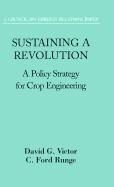Produktbild: Sustaining a Revolution: A Policy Strategy for Crop Engineering