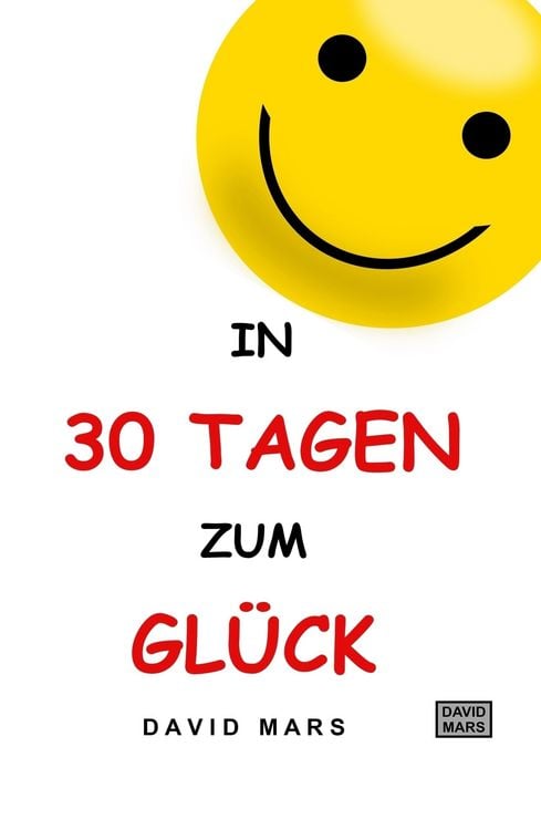 Produktbild: In 30 Tagen zum Gl&uuml;ck