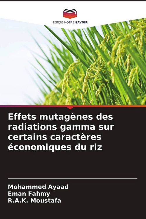Produktbild: Effets mutag&egrave;nes des radiations gamma sur certains caract&egrave;res &eacute;conomiques du riz