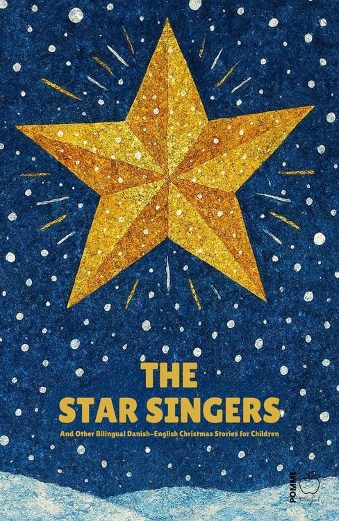 Produktbild: The Star Singers And Other Bilingual Danish-English Christmas Stories for Children