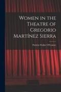 Produktbild: Women in the Theatre of Gregorio Mart&iacute;nez Sierra