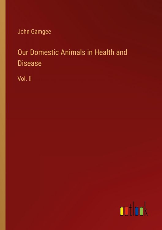 Produktbild: Our Domestic Animals in Health and Disease