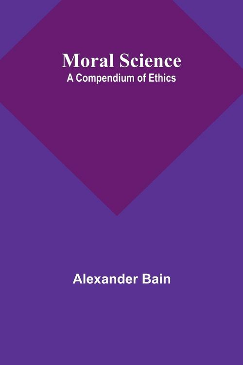 Produktbild: Moral Science; a Compendium of Ethics