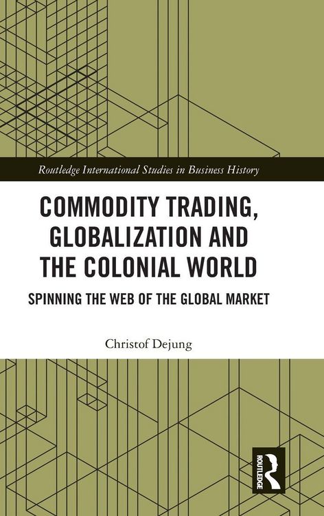 Produktbild: Commodity Trading, Globalization and the Colonial World
