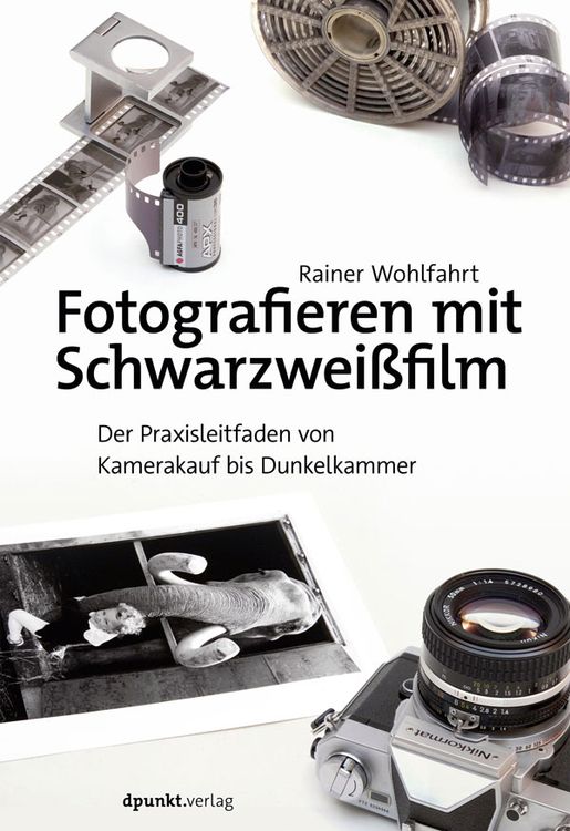 Produktbild: Fotografieren mit Schwarzwei&szlig;film