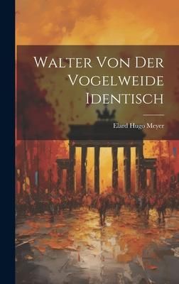 Produktbild: Walter Von Der Vogelweide Identisch