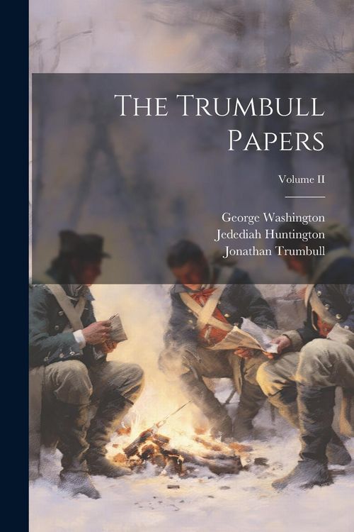 Produktbild: The Trumbull Papers; Volume II
