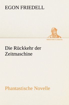 Produktbild: Die R&uuml;ckkehr der Zeitmaschine