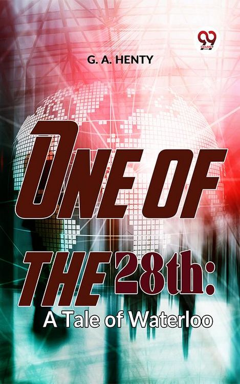 Produktbild: One Of The 28Th: A Tale Of Waterloo
