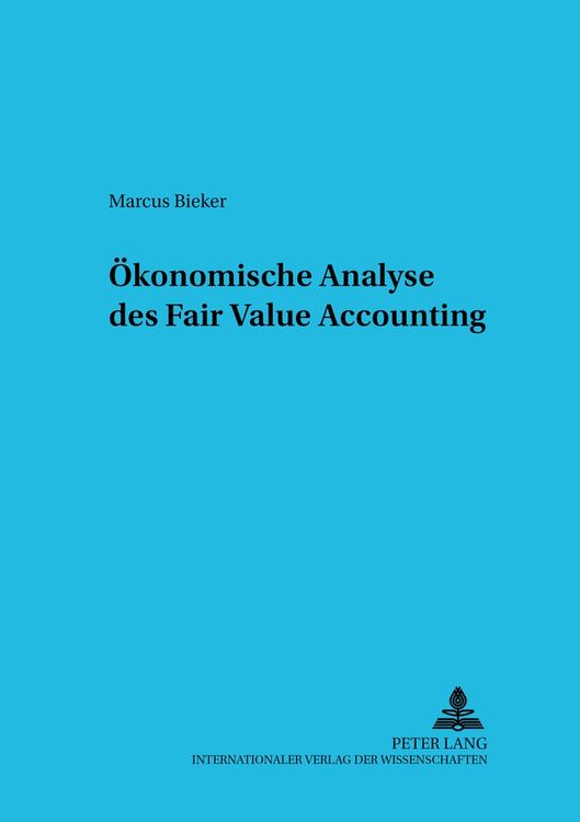 Produktbild: &Ouml;konomische Analyse des Fair Value Accounting
