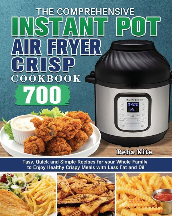 Produktbild: The Comprehensive Instant-Pot Air Fryer Crisp Cookbook