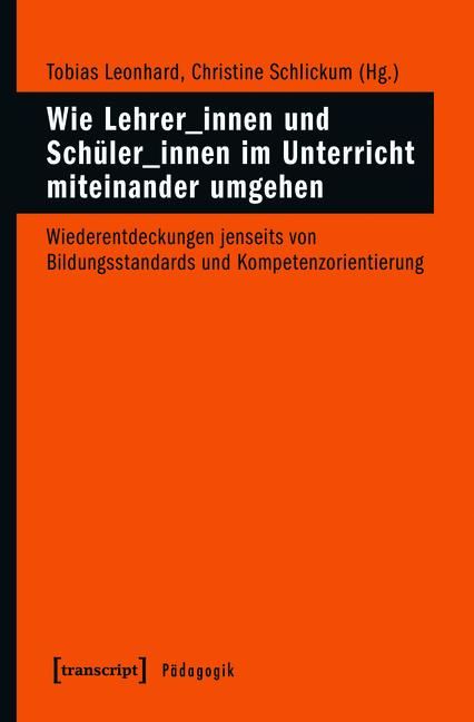 Produktbild: Wie Lehrer_innen und Sch&uuml;ler_innen im Unterricht miteinander umgehen