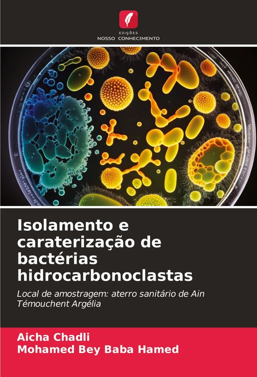 Produktbild: Isolamento e carateriza&ccedil;&atilde;o de bact&eacute;rias hidrocarbonoclastas