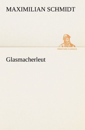 Produktbild: Glasmacherleut