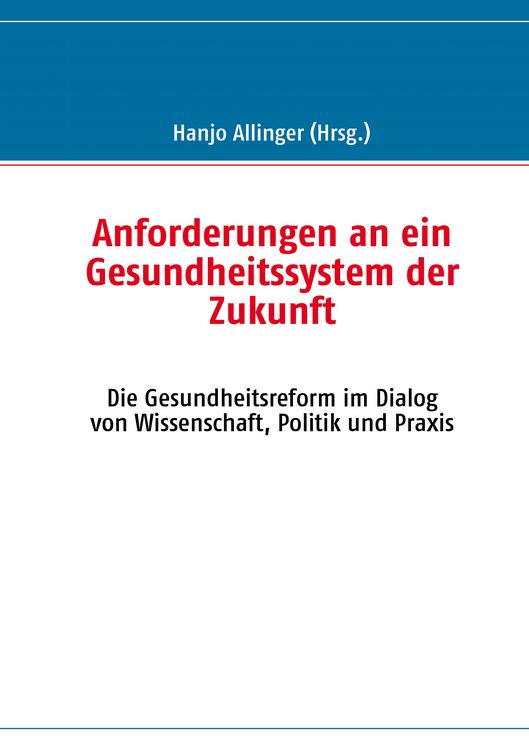 Produktbild: Anforderungen an ein Gesundheitssystem der Zukunft
