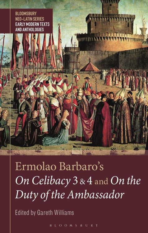 Produktbild: Ermolao Barbaro's On Celibacy 3 and 4 and On the Duty of the Ambassador