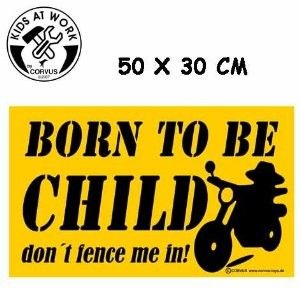 Produktbild: Corvus A750400 - Kids at work: Schild XXL Born to be child 50x30