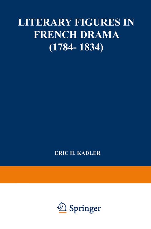 Produktbild: Literary Figures in French Drama (1784&ndash;1834)