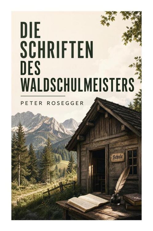 Produktbild: Die Schriften des Waldschulmeisters