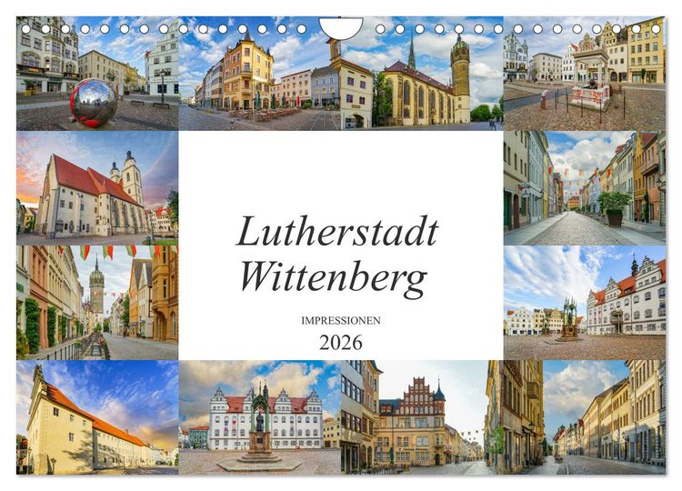 Produktbild: Lutherstadt Wittenberg Impressionen (Wandkalender 2026 DIN A4 quer), CALVENDO Monatskalender